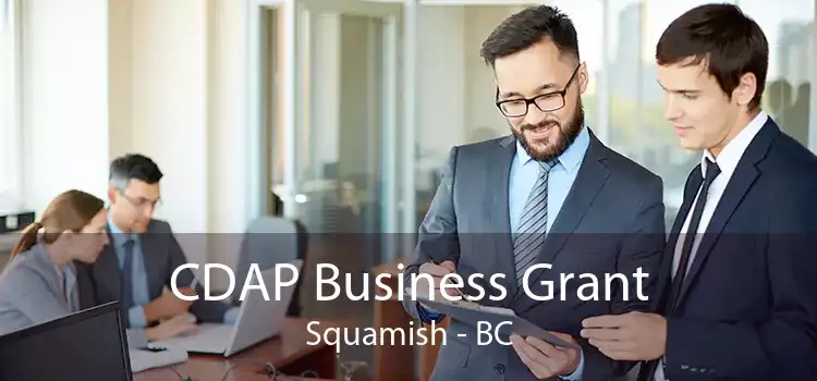 CDAP Business Grant Squamish - BC